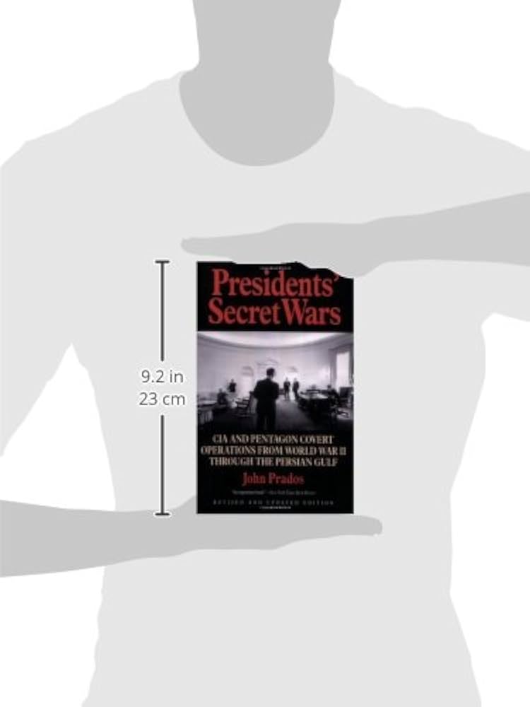 Presidents' Secret Wars: CIA and Pentagon Covert Operations